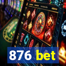 876 bet